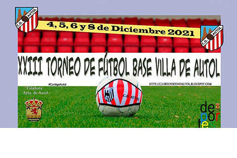 XXIII TORNEO FUTBOL BASE "Villa de AUTOL"